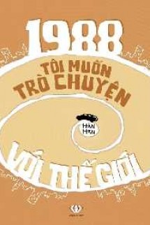 1988 Tôi Muốn Nói Chuyện Với Thế Giới