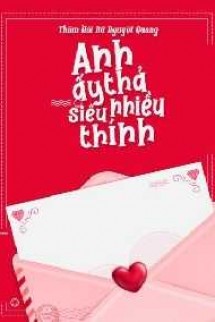 Anh Ấy Thả Siêu Nhiều Thính