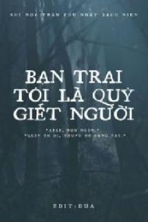 Bạn Trai Tôi Là Quỷ Giết Người