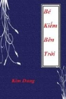 Bẻ Kiếm Bên Trời