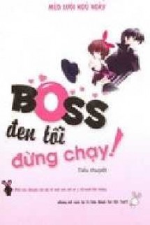 Boss Đen Tối Đừng Chạy