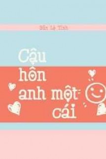 Cậu Hôn Anh Một Cái