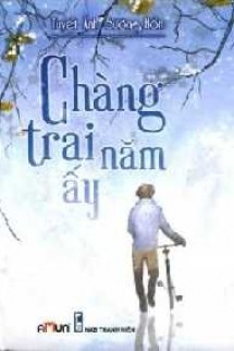 Chàng Trai Năm Ấy