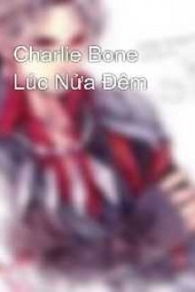 Charlie Bone 1: Lúc Nửa Đêm