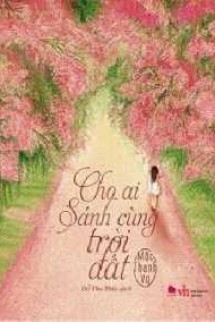 Cho Ai Sánh Cùng Trời Đất