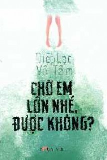 Chờ Em Lớn Nhé Được Không