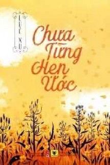 Chưa Từng Hẹn Ước