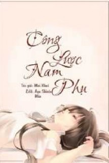 Công Lược Nam Phụ Mỹ Nam