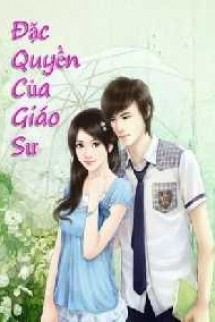 Đặc Quyền Của Giáo Sư