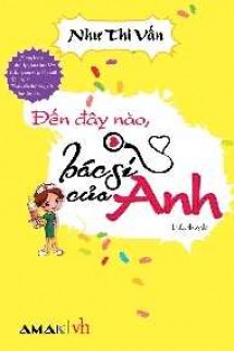 Đến Đây Nào, Bác Sĩ Của Anh