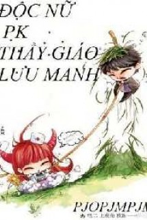 Độc Nữ Pk Thầy Giáo Lưu Manh