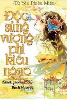 Độc Sủng Vương Phi Kiêu Ngạo