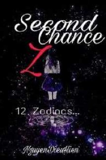 [Fanfic 12 Chòm Sao] Second Chance Z