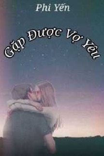 Gặp Được Vợ Yêu