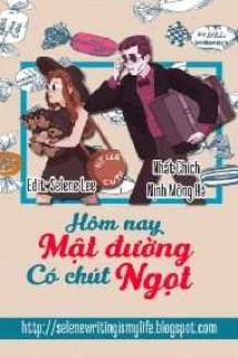 Hôm Nay Mật Đường Có Chút Ngọt