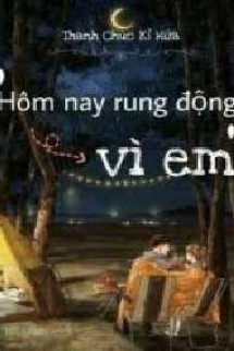 Hôm Nay Rung Động Vì Em