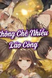 Không Chê Nhiều Lão Công