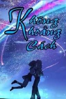 Không Khoảng Cách