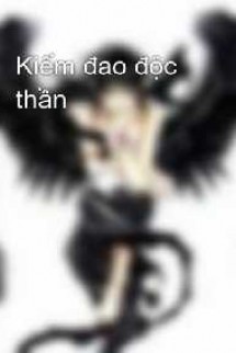 Kiếm Đạo Độc Thần