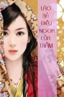 Lão Bà Điêu Ngoa Của Trẫm