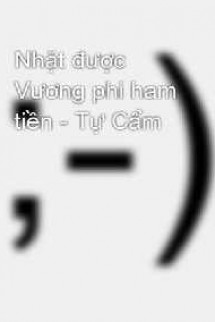 Nhặt Được Vương Phi Tham Tiền