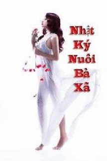 Nhật Ký Nuôi Bà Xã