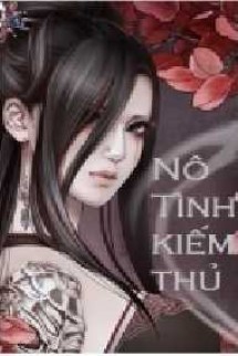 Nô Tình Kiếm Thủ