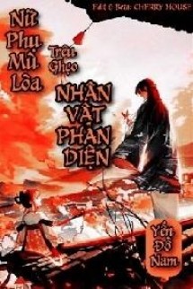 Nữ Phụ Mù Lòa Trêu Ghẹo Nhân Vật Phản Diện