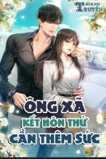 Ông Xã Kết Hôn Thử, Cần Thêm Sức - Full