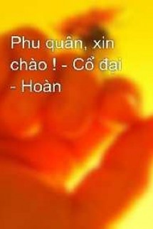 Phu Quân, Xin Chào!