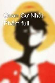 Quan Cư Nhất Phẩm