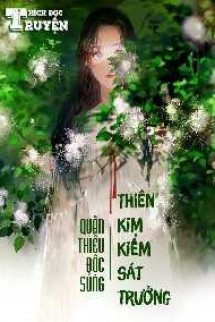 Quân Thiếu Độc Sủng: Thiên Kim Kiểm Sát Trưởng