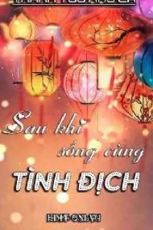 Sau Khi Sống Cùng Tình Địch