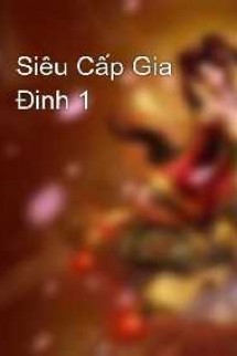 Siêu Cấp Gia Đinh