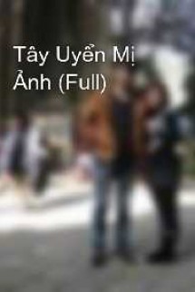 Tây Uyển Mị Ảnh