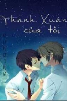 Thanh Xuân Của Tôi Có Cậu (One Shot)