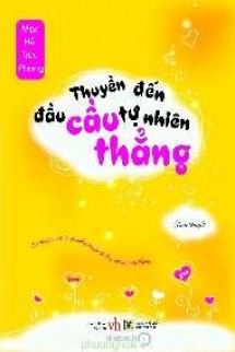 Thuyền Tới Đầu Cầu Tự Nhiên Thẳng