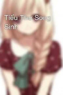 Tiểu Thư Song Sinh