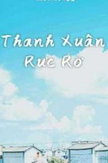 Tôi Và Anh: Thanh Xuân Rực Rỡ