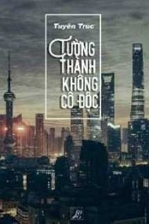 Tường Thành Không Cô Độc