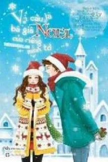 Vì Cậu Là Bà Già Noel Của Riêng Mình Tớ