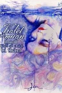 Violet Nở Muộn - Thoát Khỏi Số Phận Bi Thảm